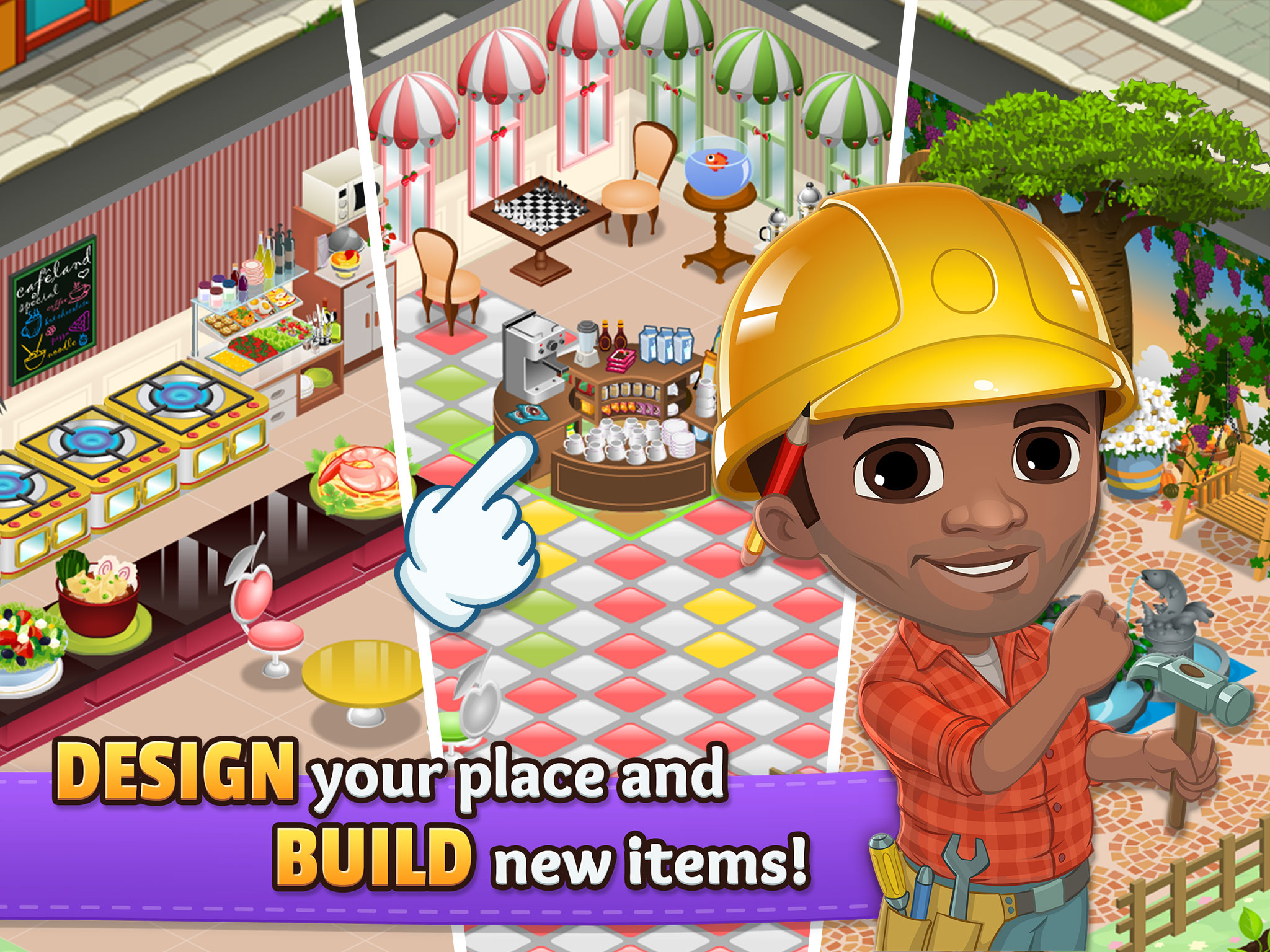DESIGN your place and BUILD new items!